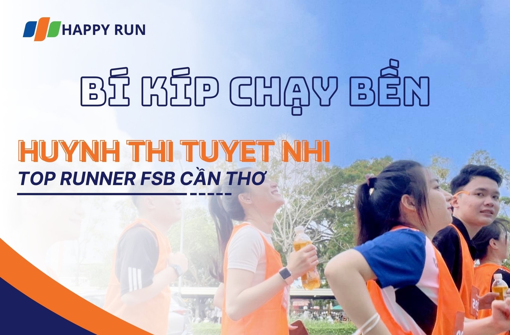 [Interview] Chia sẻ “Bí kíp chạy bền” từ Top Runner FSB Cần Thơ.