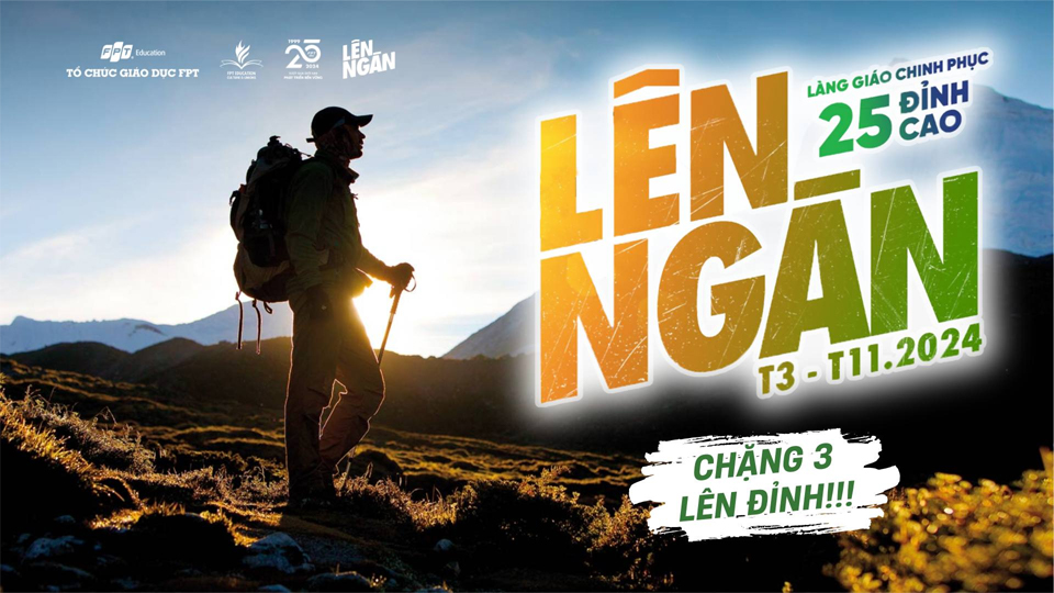 Lên ngàn – Làng giáo chinh phục 25 đỉnh cao đã chính thức bước vào Chặng 3