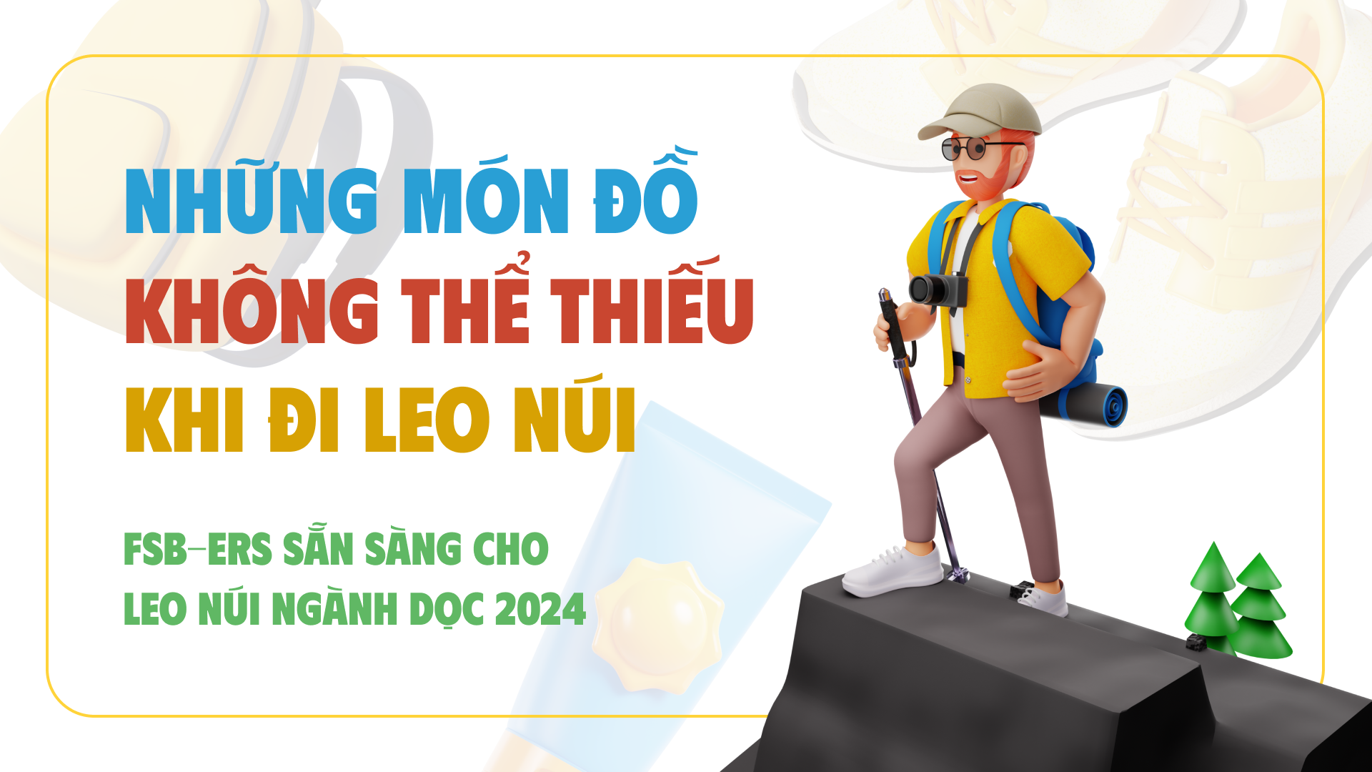 Check list những món không thể thiếu khi đi leo núi ngành dọc