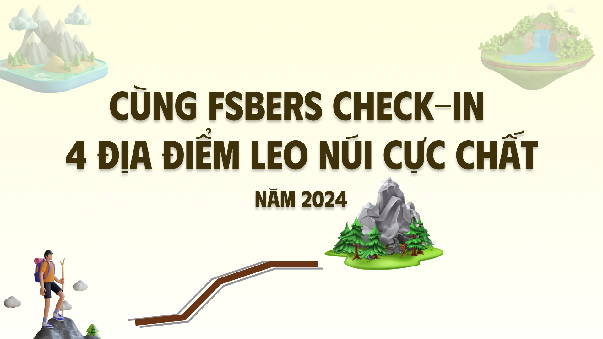 Cùng FSBers check-in 4 địa điểm leo núi cực chất 2024