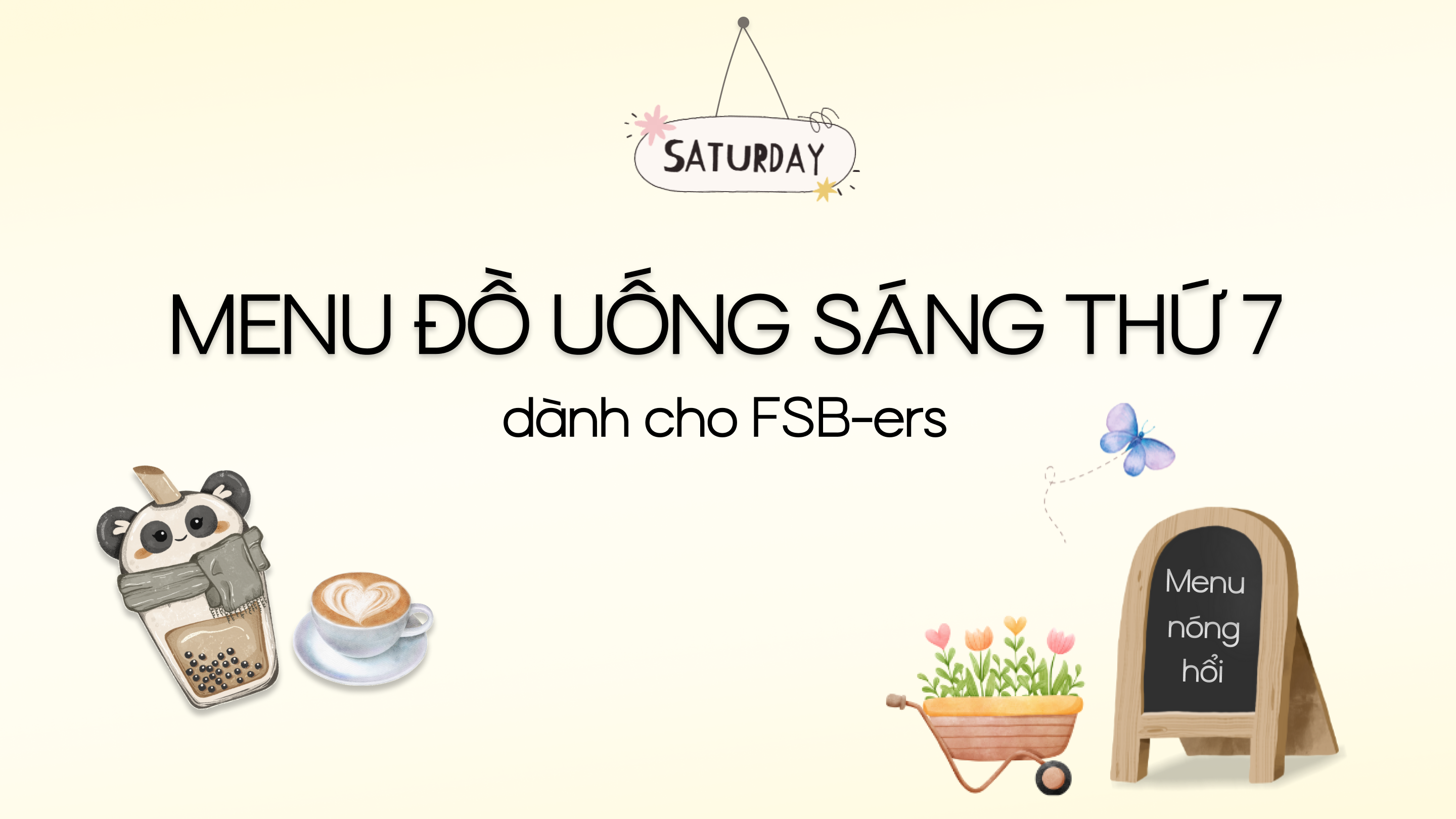 Menu đồ uống sáng thứ 7 dành cho FSB-ers
