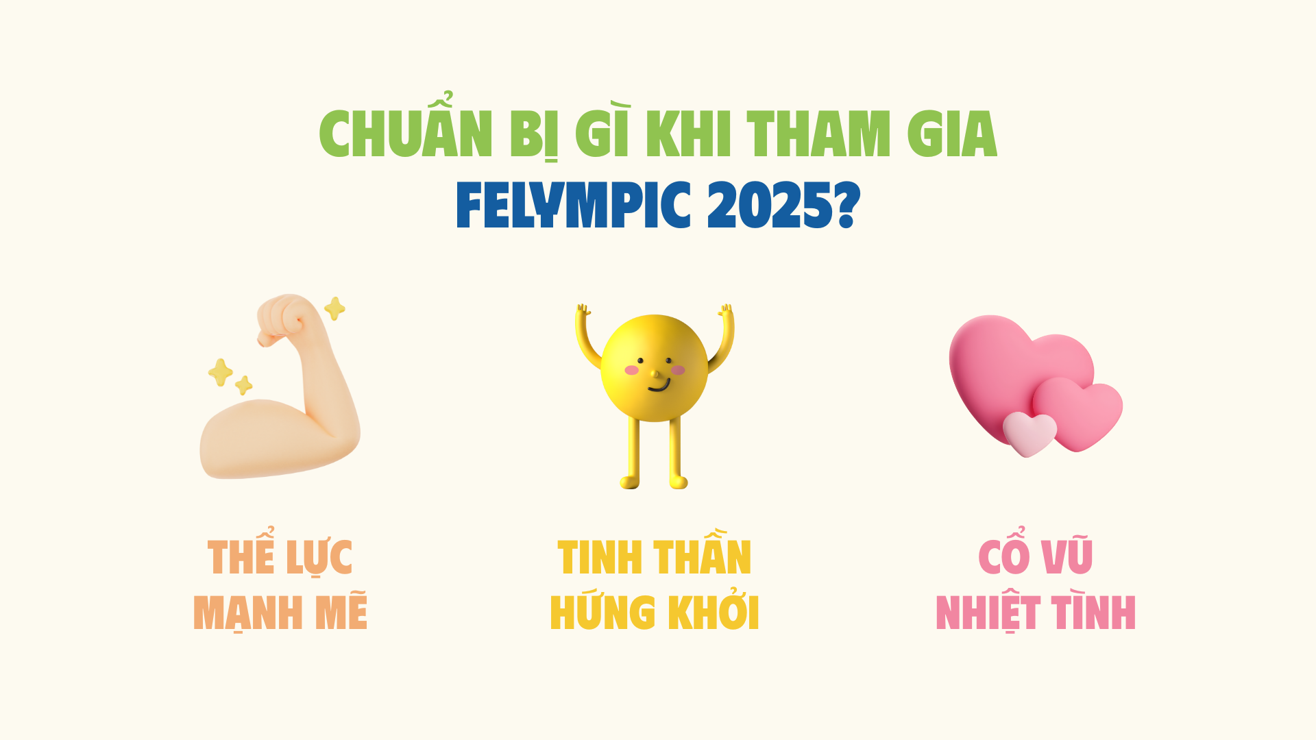 Chuẩn bị gì khi tham gia FELYMPIC 2025?