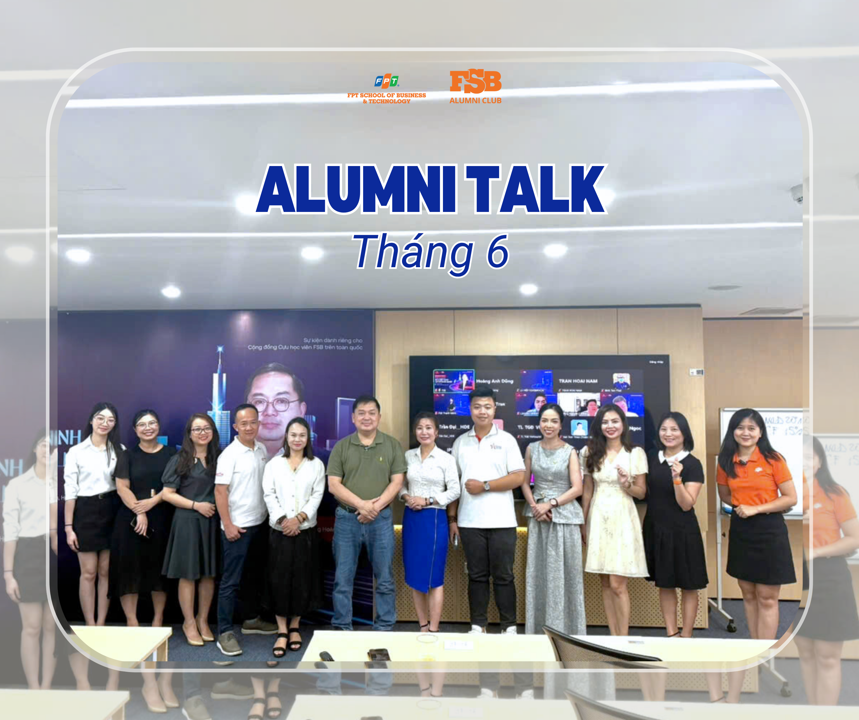 FSB ALUMNI TALK THÁNG 6: Thu hút hơn 100 cựu học viên tham dự chương trình