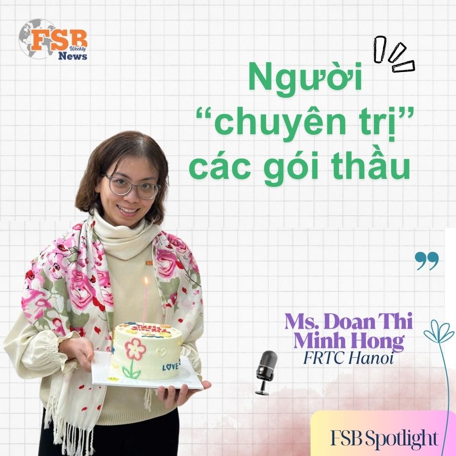 FSB Spotlight: Người “chuyên trị” các gói thầu – Kiến trúc sư thầm lặng của những lớp học doanh nghiệp