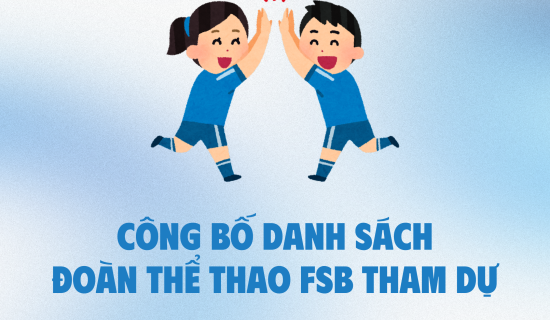 Công bố Danh sách Đoàn vận động viên FSB Hà Nội dự FELYMPIC 2025