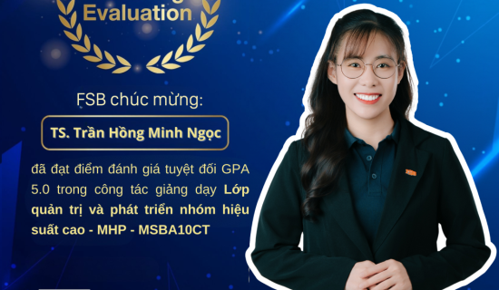 FSB vinh danh các giảng viên đạt đểm đánh giá GPA 5.0 trong tuần