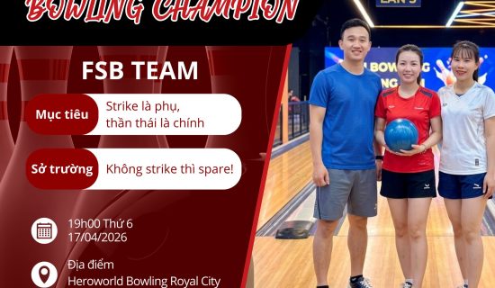[FSB HN] Trình làng các cầu thủ bộ môn Bowling
