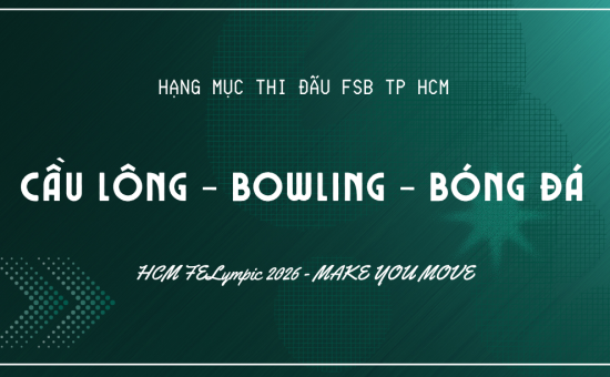 Nóng cùng FSB HCM: Luyện tập ngày đêm, chờ ngày “cháy” hết mình tại FELYMPIC 2026