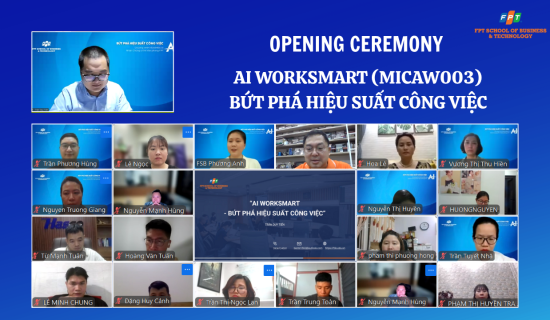 OPENING CEREMONY – AI WORKSMART: “BỨT PHÁ HIỆU SUẤT CÔNG VIỆC”