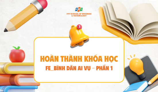 Bình dân AI vụ – Nhớ học ngay kẻo lỡ!
