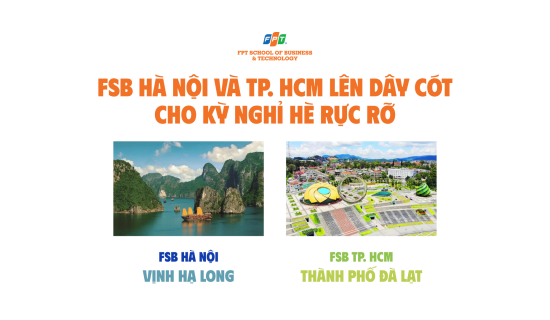 FSB Hà Nội và TP. HCM lên dây cót cho kỳ nghỉ hè rực rỡ