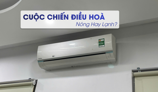 “Cuộc Chiến” Điều Hòa: Nóng Hay Lạnh?