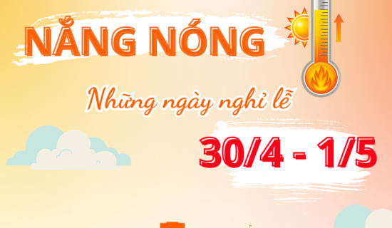 Tips tránh nóng cho CBGV trong những ngày nghỉ lễ sắp tới