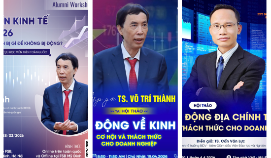 FSB “náo nhiệt” với chuỗi các Hội thảo về Kinh tế cực kỳ hấp dẫn.