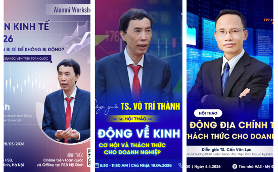 FSB “náo nhiệt” với chuỗi các Hội thảo về Kinh tế cực kỳ hấp dẫn.