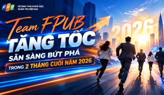 Team FPUB tăng tốc, sẵn sàng bứt phá trong 2 tháng cuối năm 2026