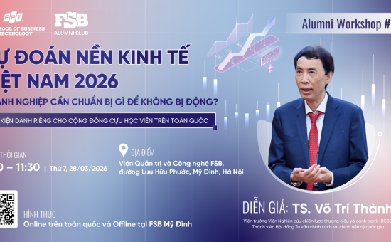 Chuyên gia Kinh tế, TS. Võ Trí Thành tham gia Alumni Workshop#13