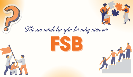 Tại sao mình lại gắn bó với FSB mấy niên?