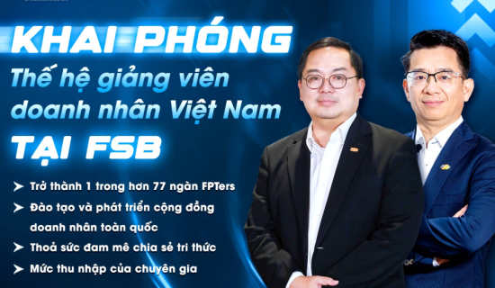 Bùng nổ chiến dịch chiêu mộ thế hệ giảng viên doanh nhân mới tại FSB