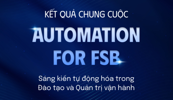 Chúc mừng 3 ý tưởng xuất sắc nhất “Automation for FSB”