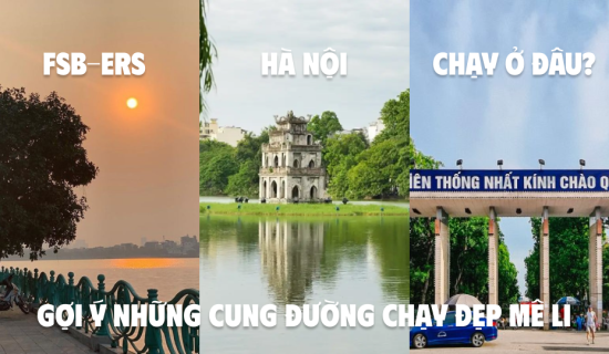 Gợi ý những cung đường chạy đẹp mê li tại Hà Nội