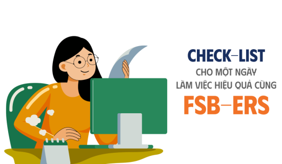 Check-list cho một ngày làm việc hiệu quả cùng FSB-ers